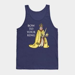 Bow to your King! Tank Top